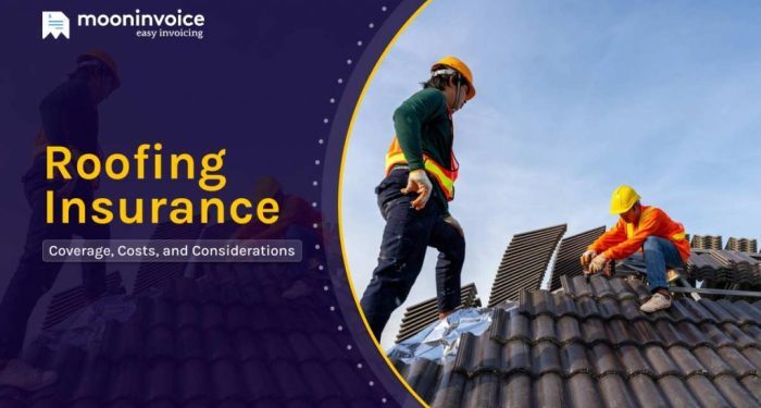 Roofing Insurance: Coverage, Costs, and 6 Considerations: Moon Invoice